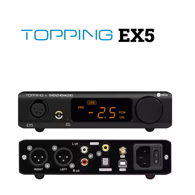 GIẢI MÃ DAC TOPPING EX5 MQA